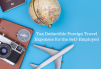 6.13.19 Tax Deductible Foreign Travel Expenses for the Self-Employed